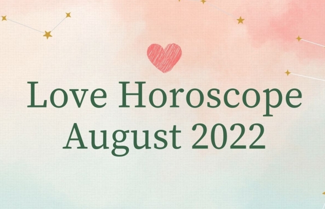 Love Horoscope August 2022: Best Monthly Prediction For 12 Zodiac Signs