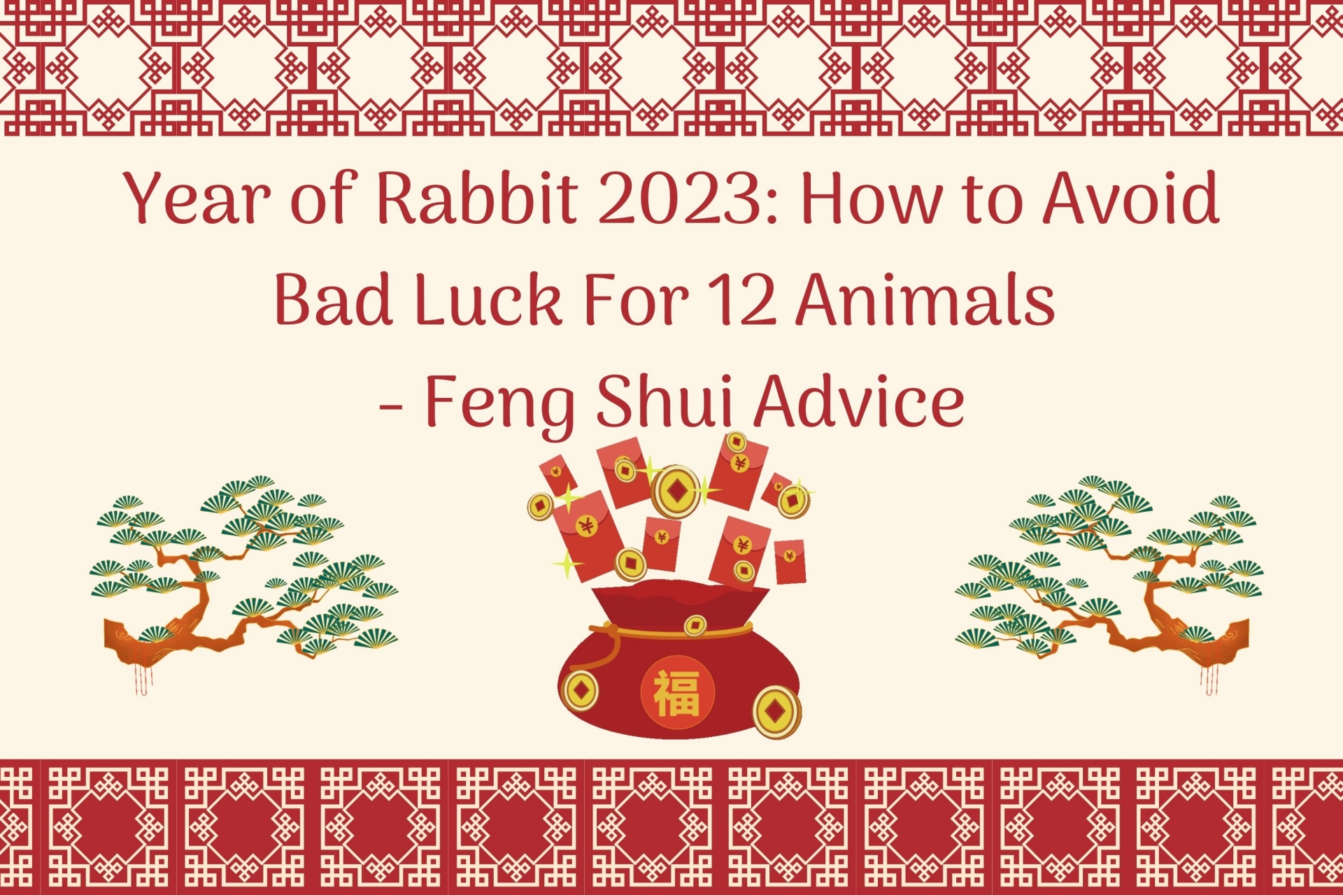 Year of Rabbit 2023: How to Avoid Bad Luck For 12 Animals - Feng Shui Advice