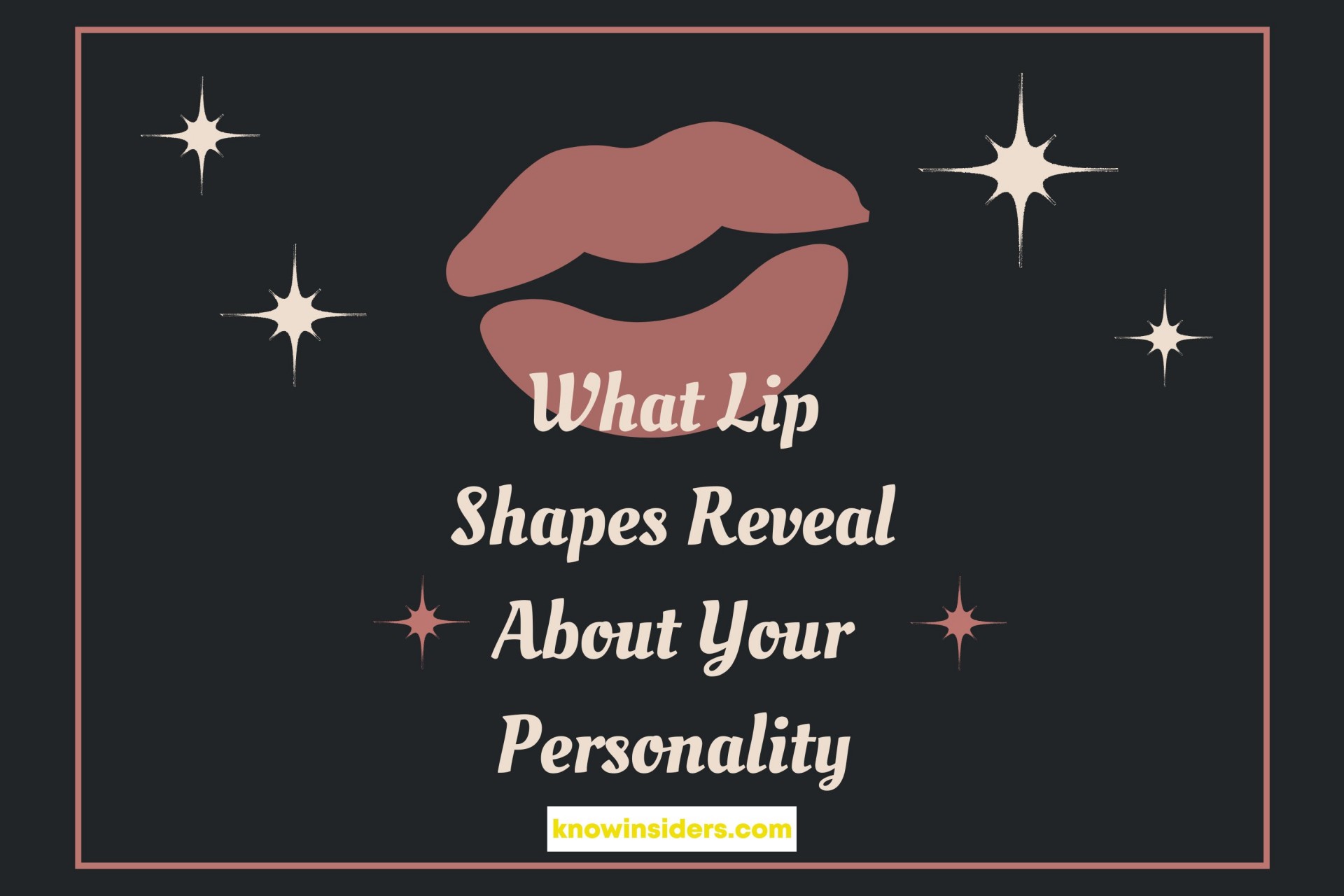 Physiognomy: Lip Shapes Reveal Your Personality And Destiny