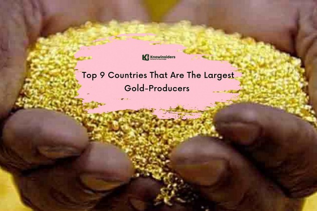 Top 9 Countries That Produce the Most Gold