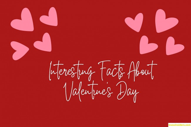 Top 15+ Amazing Facts About Valentine's Day