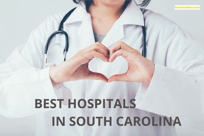 Top 10 Best Hospitals In South Carolina 2024 By US News and Healthgrades