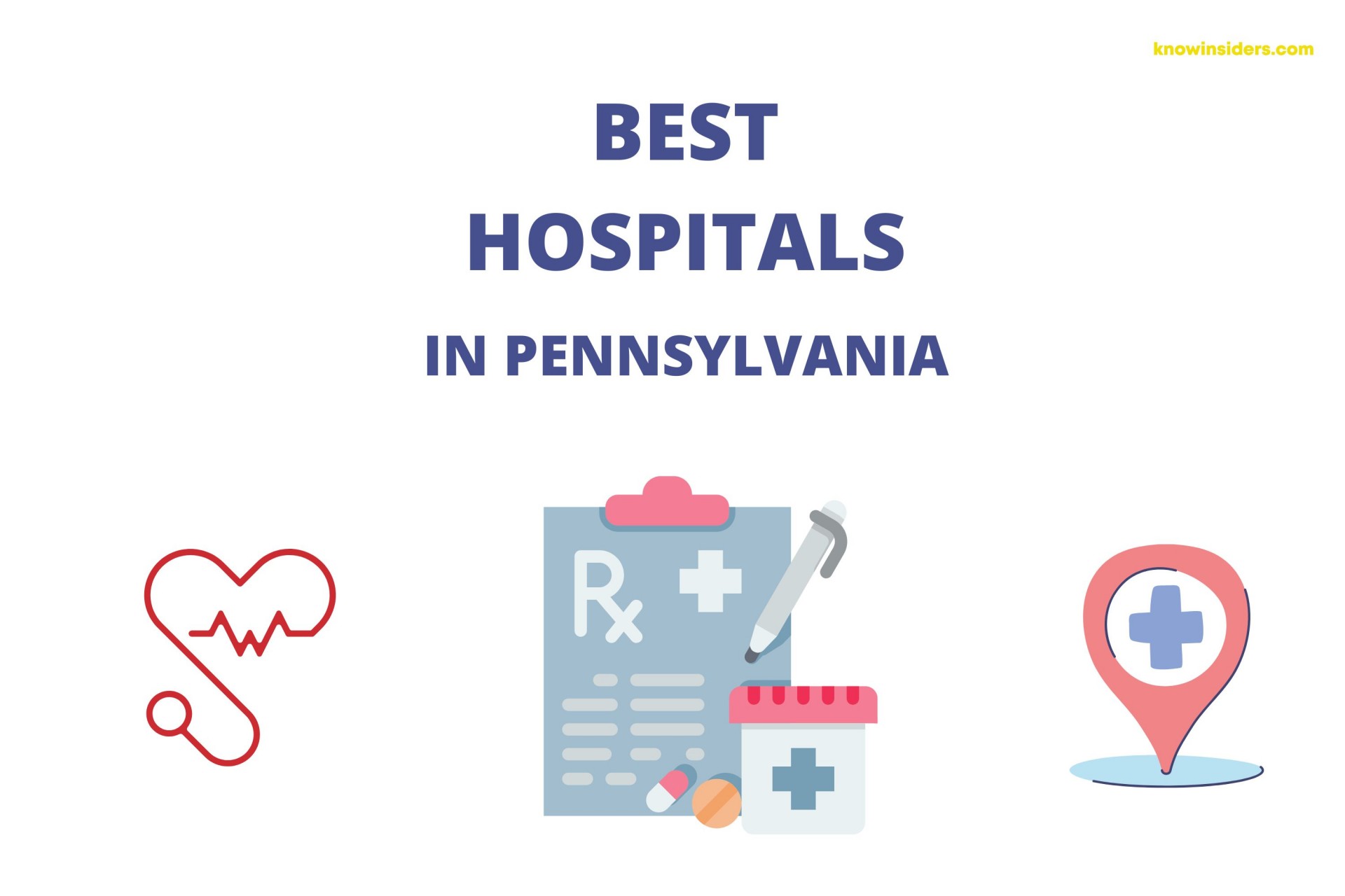 Top 10 Best Hospitals In Pennsylvania 2024 By Healthgrades & US News