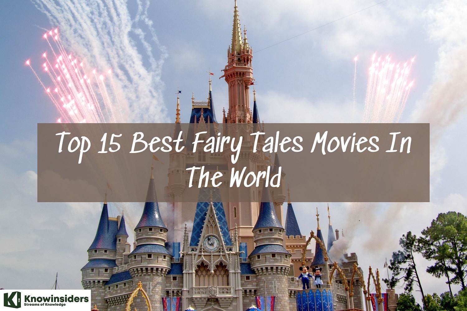 Top 15 Most Popular Fairy Tales Movies of All Time