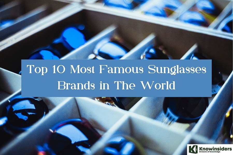 Top 10 Most Famous Sunglasses Brands in The World