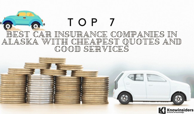 Top 7 Best Car Insurance Companies In Alaska - Cheapest Quotes