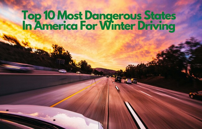 Top 10 Most Dangerous States In USA For Winter Driving