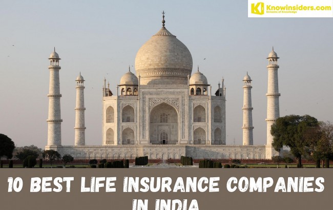 Top 10 Best Life Insurance Companies In India - Cheapest Quotes