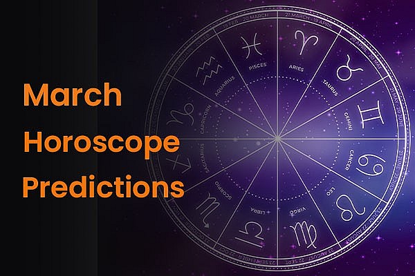 March 2024 Monthly Horoscope: Astrological Prediction for 12 Zodiac Signs