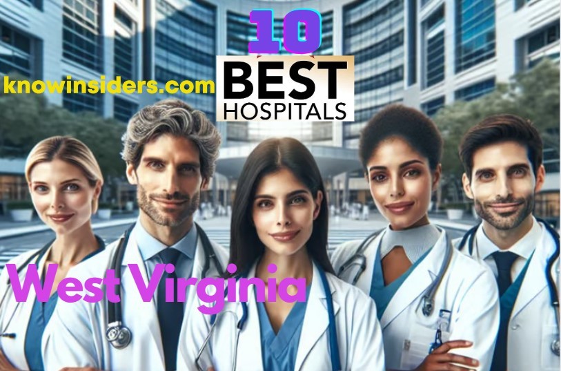 Top 10 Best Hospitals in West Virginia of 2025