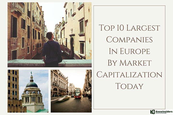 Top 10 Biggest Companies In Europe Based on Market Capitalization (2024 Report)