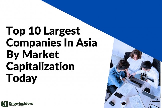 Top 10 Biggest Companies In Asia Based on Market Capitalization (2024 Report)