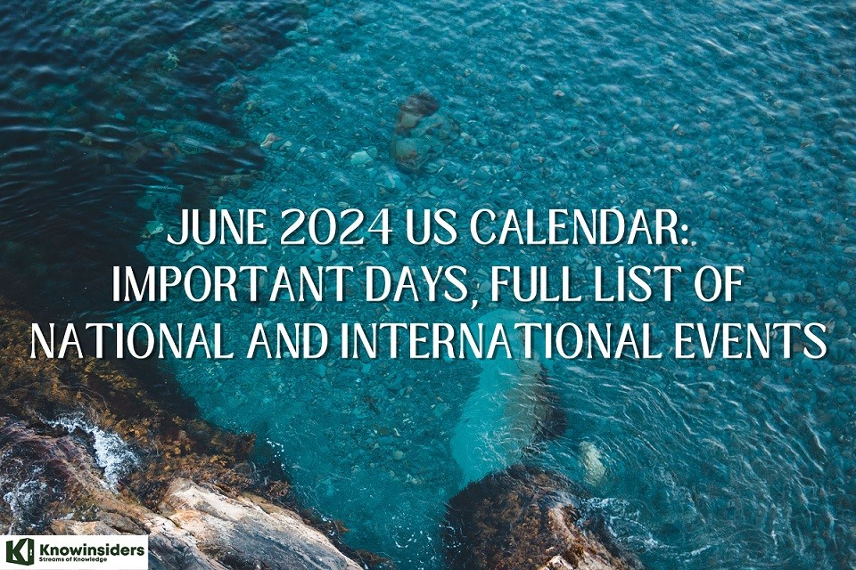 June 2024 US Calendar: Special Days, Full List of National and International Events