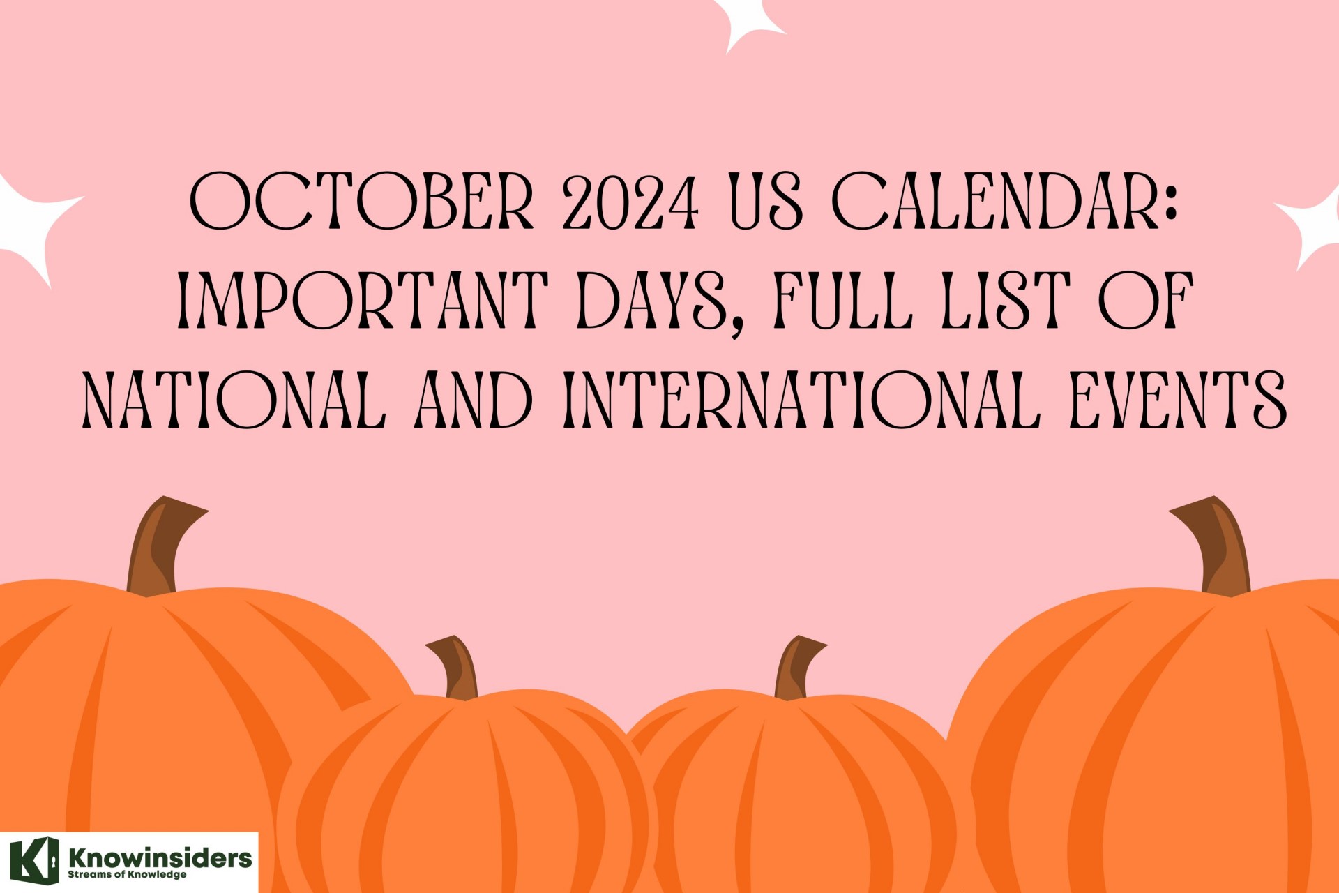 October 2024 US Calendar: Special Days, Full List of National Holidays and International Events