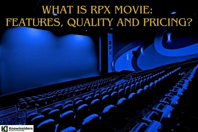 What Is RPX Movie: Features, Quality and Pricing?