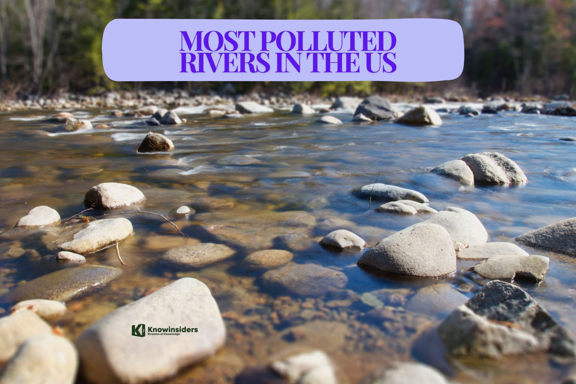 Top 10 Most Polluted Rivers in the US  That Make You Shiver