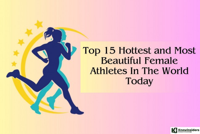 Top 15 Most Beautiful Female Athletes in the World Today