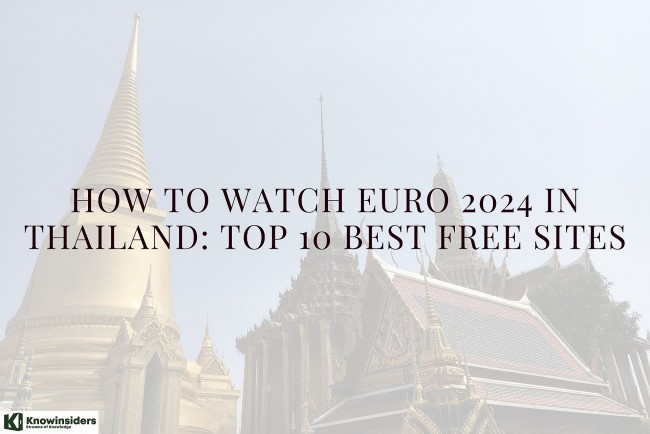 10 Best FREE Sites to Watch Euro 2024 in Thailand (Without Cable)