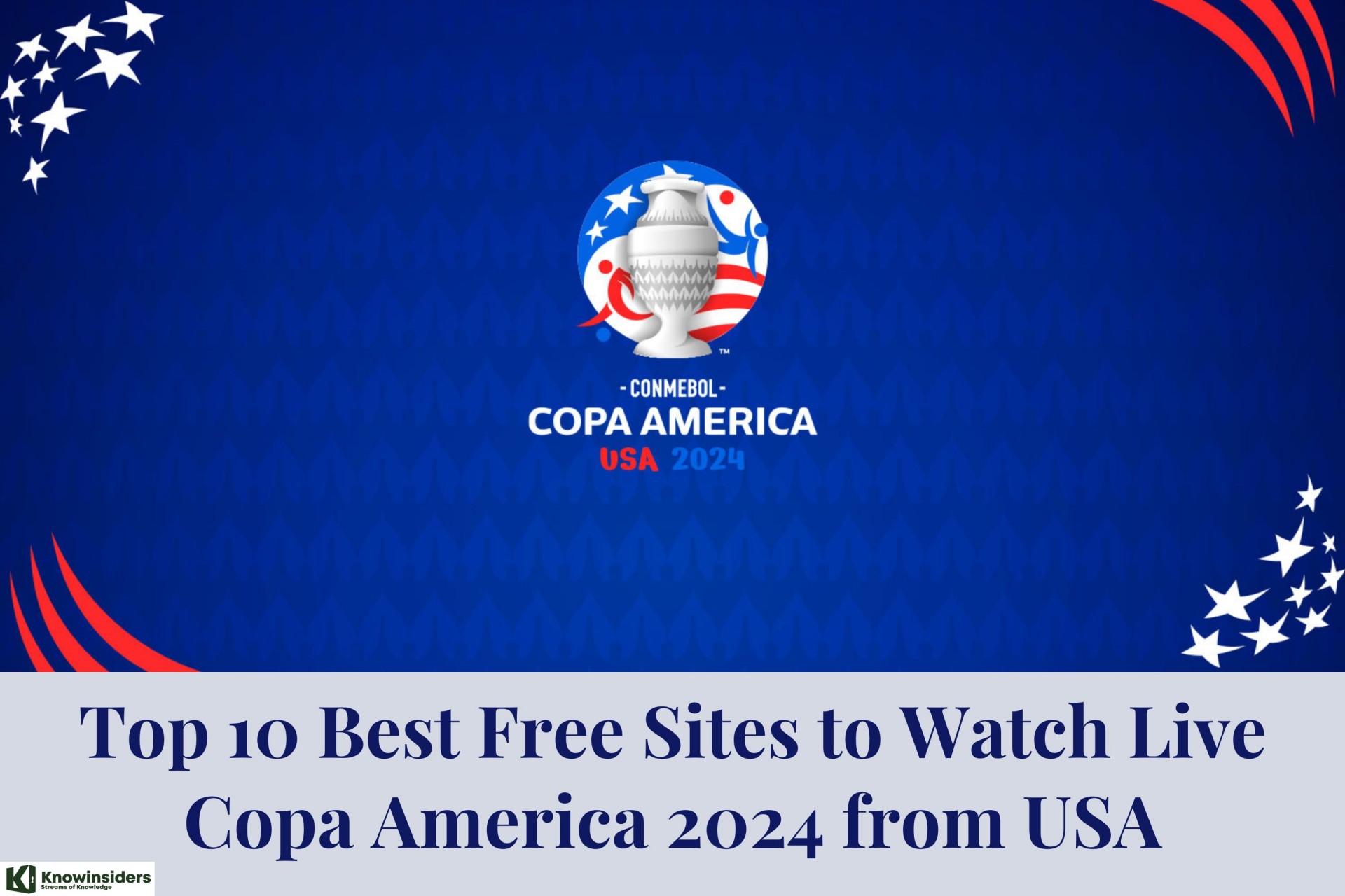 Top 10 Free Sites to Watch Copa America 2024 from USA