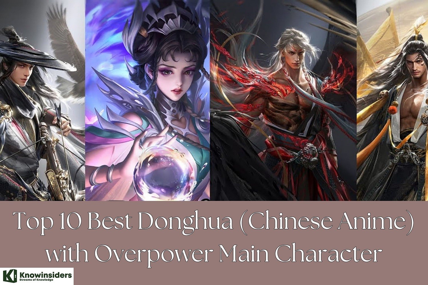 Top 10 Best Donghua (Chinese Anime) with Overpower Main Character