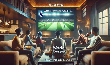 Easiest Ways to Watch Premier League from Malaysia: Free, Low-Cost, and Paid Options