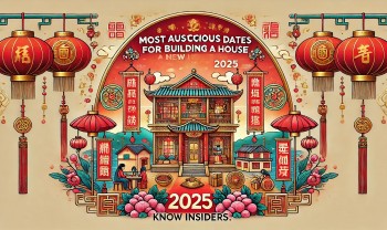 The Most Auspicious Dates in 2025 for Building a New House - Chinese Calendar