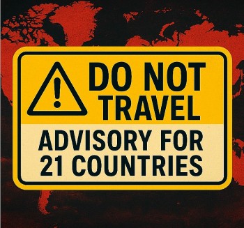 U.S. Issues “Do Not Travel” Advisory for 21 Countries - Full List and What It Means