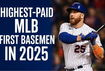 Top 10 Highest-Paid MLB First Basemen in 2025
