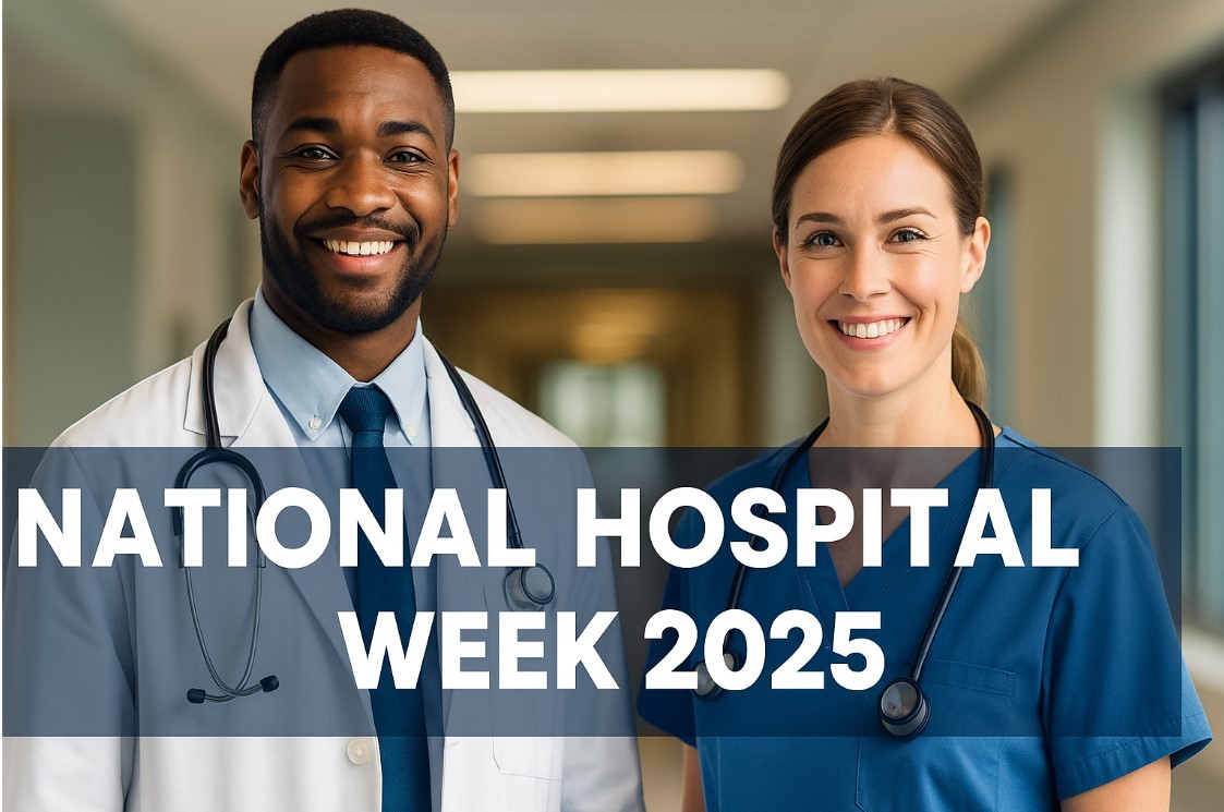 National Hospital Week 2025: Dates, History, Significance, Activities, and How to Celebrate