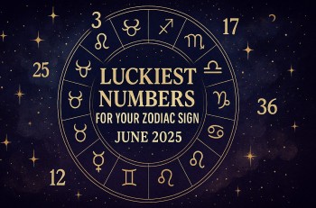 Astrologer Reveals: June 2025 Luckiest Numbers for Your Zodiac Sign