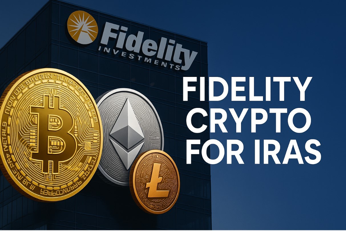 Fidelity Launches Crypto IRAs, Bringing Bitcoin, Ethereum, and Litecoin to Retirement Accounts