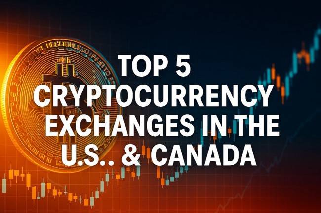 Top 5 Crypto Exchanges in U.S. & Canada (2025 Updated Guide)