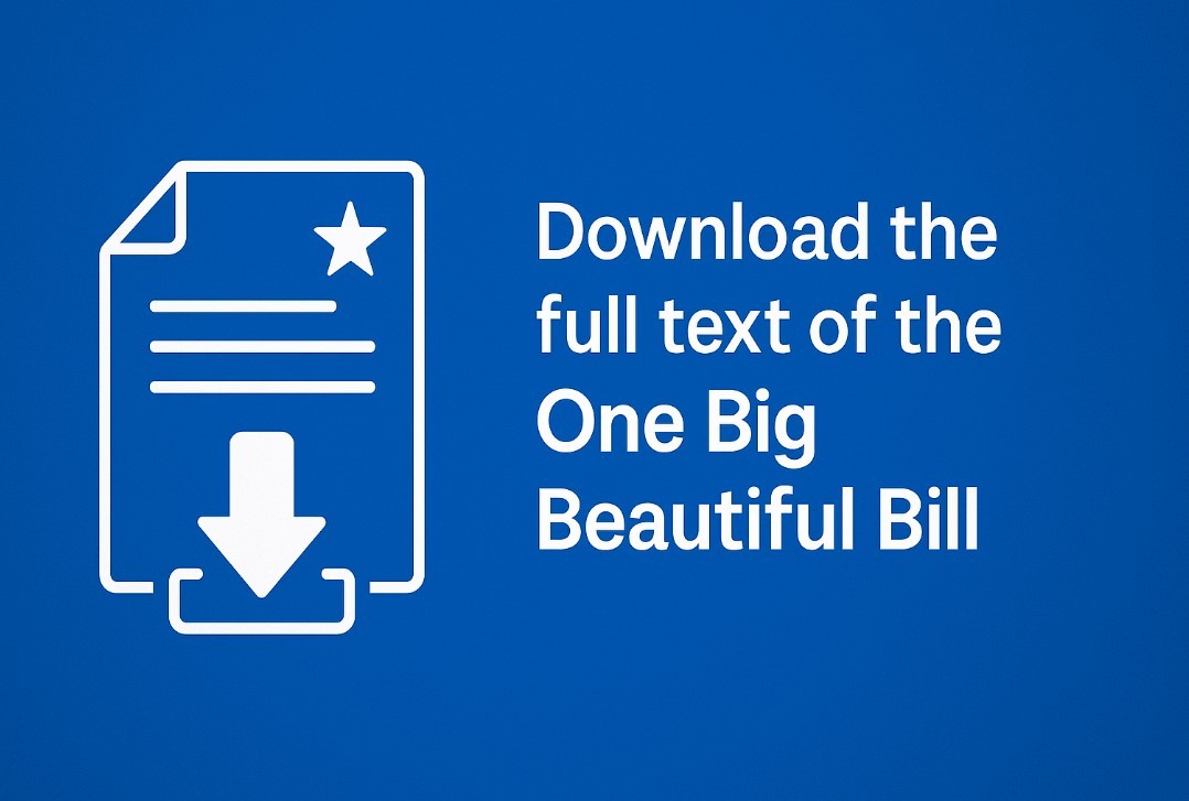 How to Download the Full Text of the One Big Beautiful Bill (H.R.1)