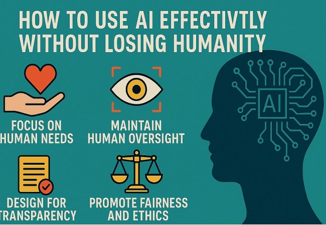 How to Use AI Effectively Without Losing Our Humanity