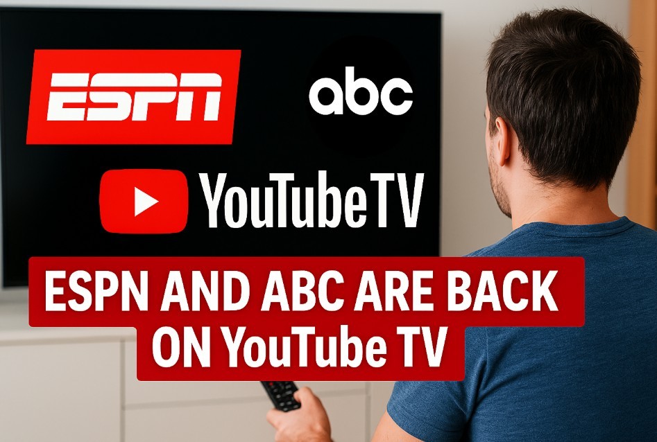 ESPN and ABC Are Back on YouTube TV: What Happened, Why It Matters, and What Comes Next for Cord-Cutters