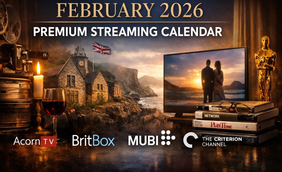 February 2026 Premium Streaming Calendar: What to Watch on Criterion, MUBI, BritBox, and Acorn TV