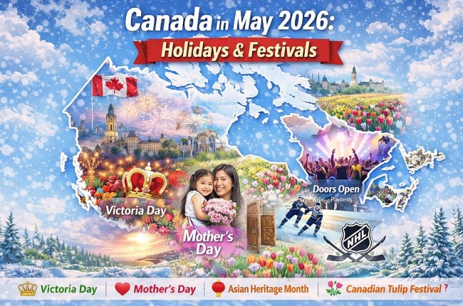 Canada Calendar in May 2026: Holidays, Festivals, Major Events, and Spring Celebrations