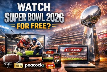 Can You Watch Super Bowl 2026 for Free and Legally in the U.S With 3 Options