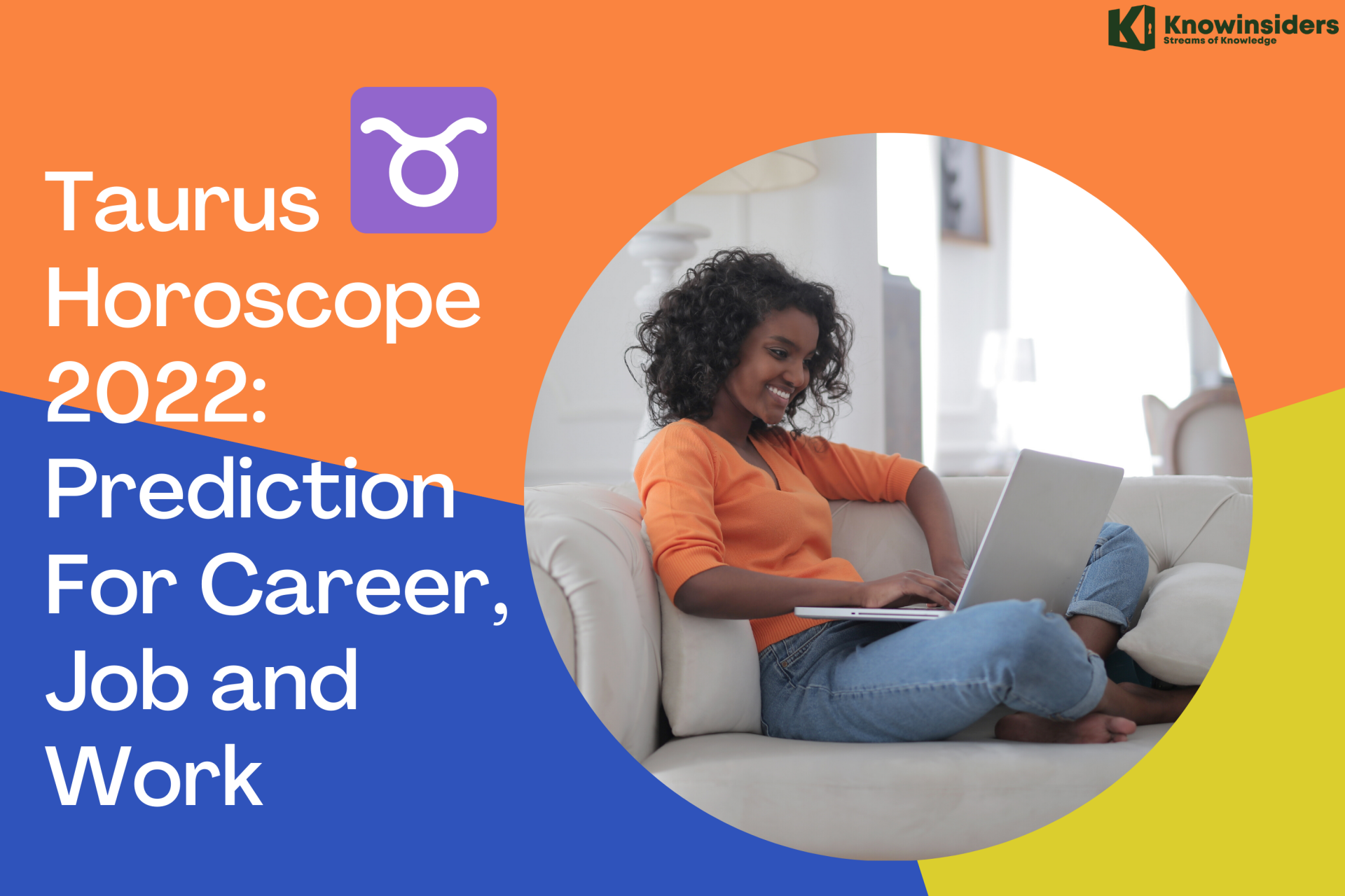 TAURUS Yearly Horoscope 2022: Prediction for Career, Job and Work