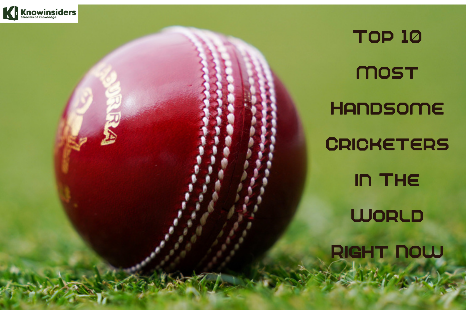 Top 10 Most Handsome Male Cricketers in The World 2024