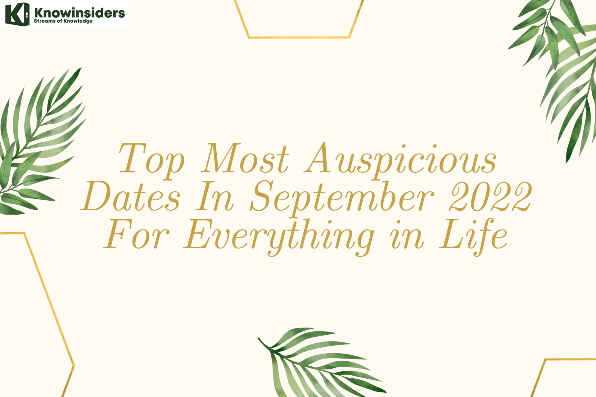 Top Most Auspicious Dates In September 2022 For Everything in Life
