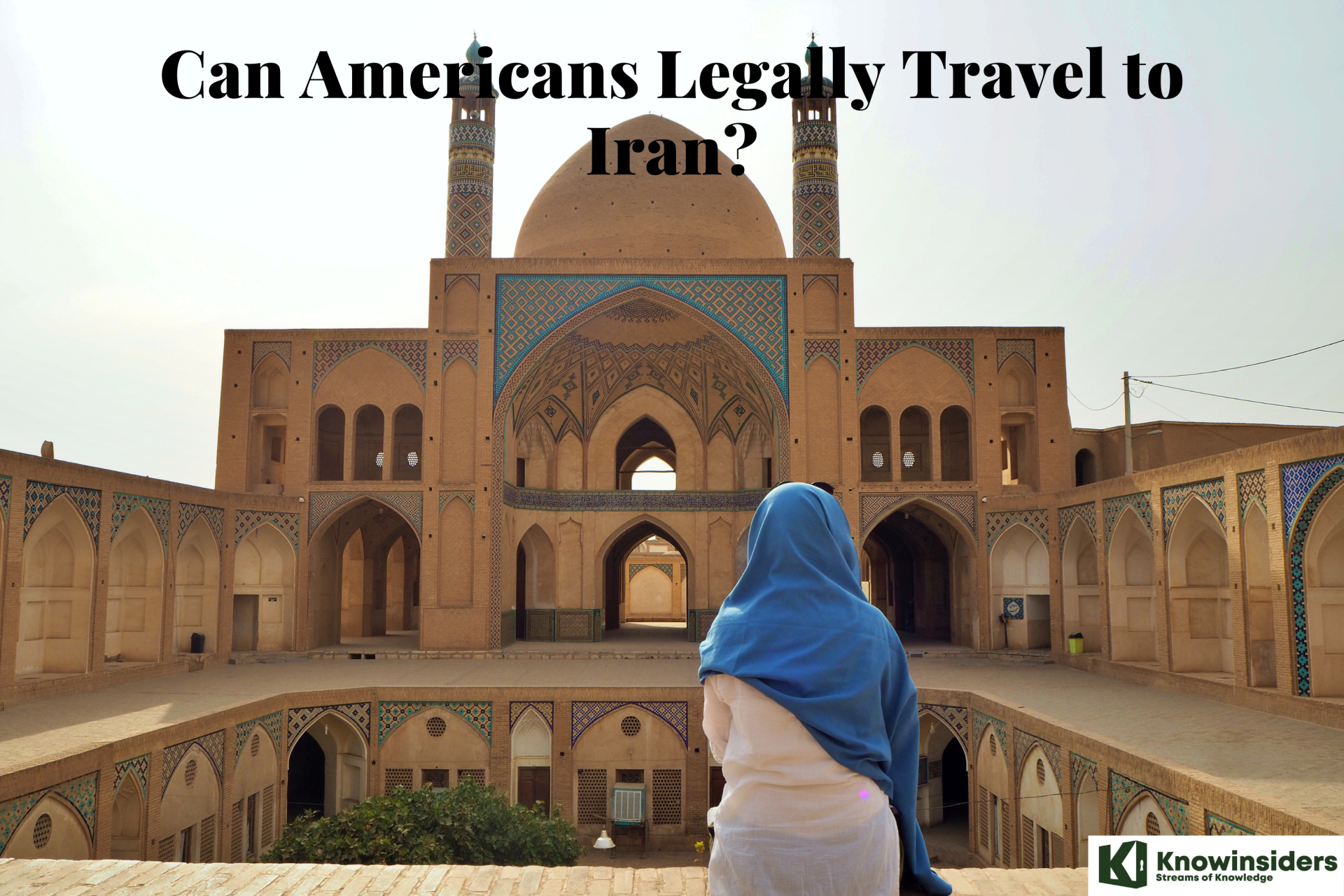 Can American Travel to Iran?
