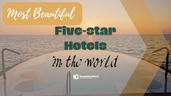 Top 10 Most Beautiful Five-Star Hotels In The World