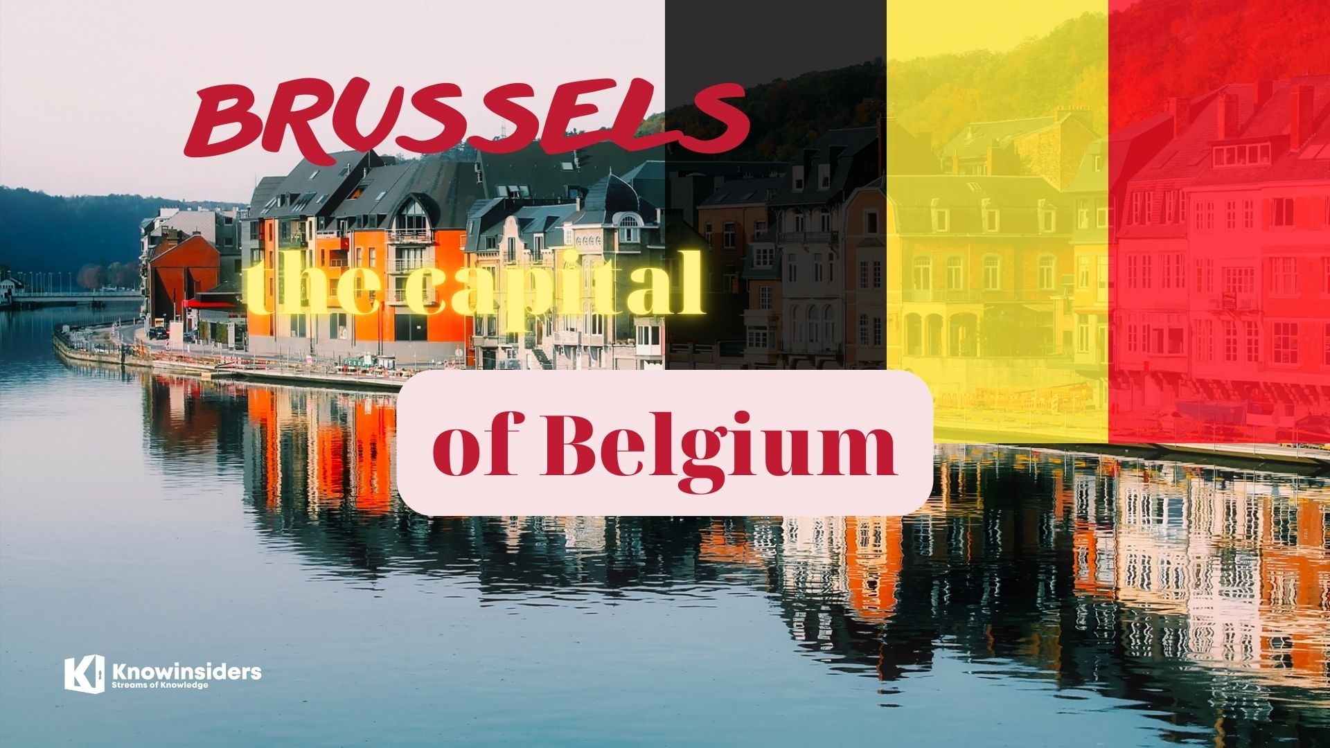 What Is The Capital of Belgium: History, Facts, Best Places to See