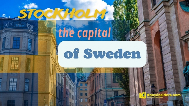 What Is The Capital of Sweden: History, Facts, Best Places to See