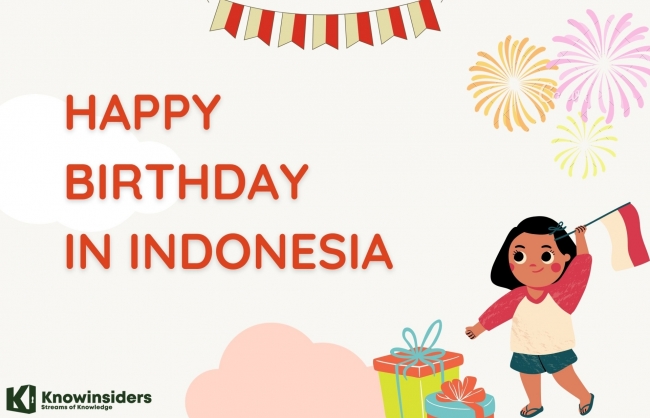 Say Happy Birthday in Indonesian - Best Wishes, Quotes and Popular Song in Bahasa Language