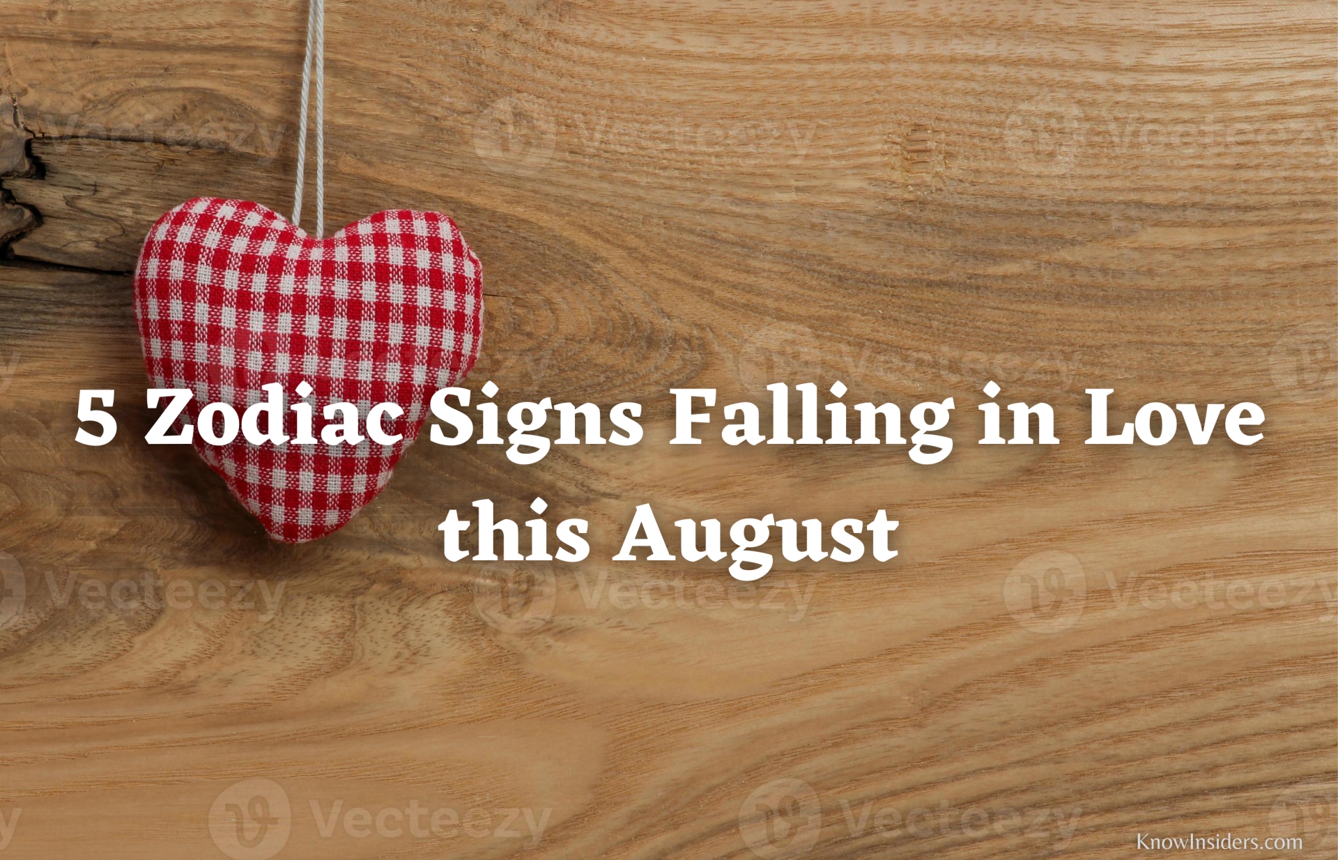 5 Zodiac Signs Will Fall in Love in August - Astrological Prediction