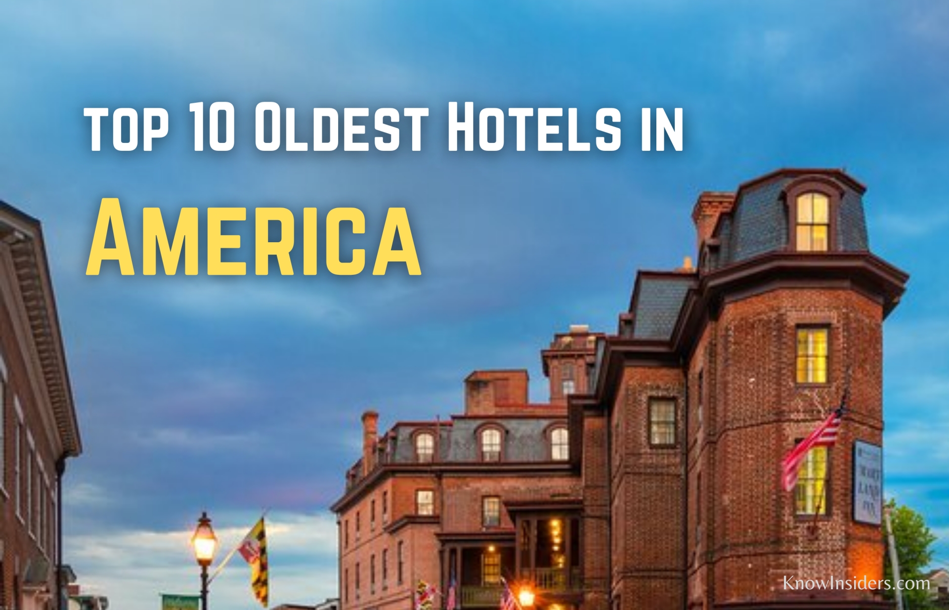 10 Oldest Hotels in the US - Top Historic Attractions