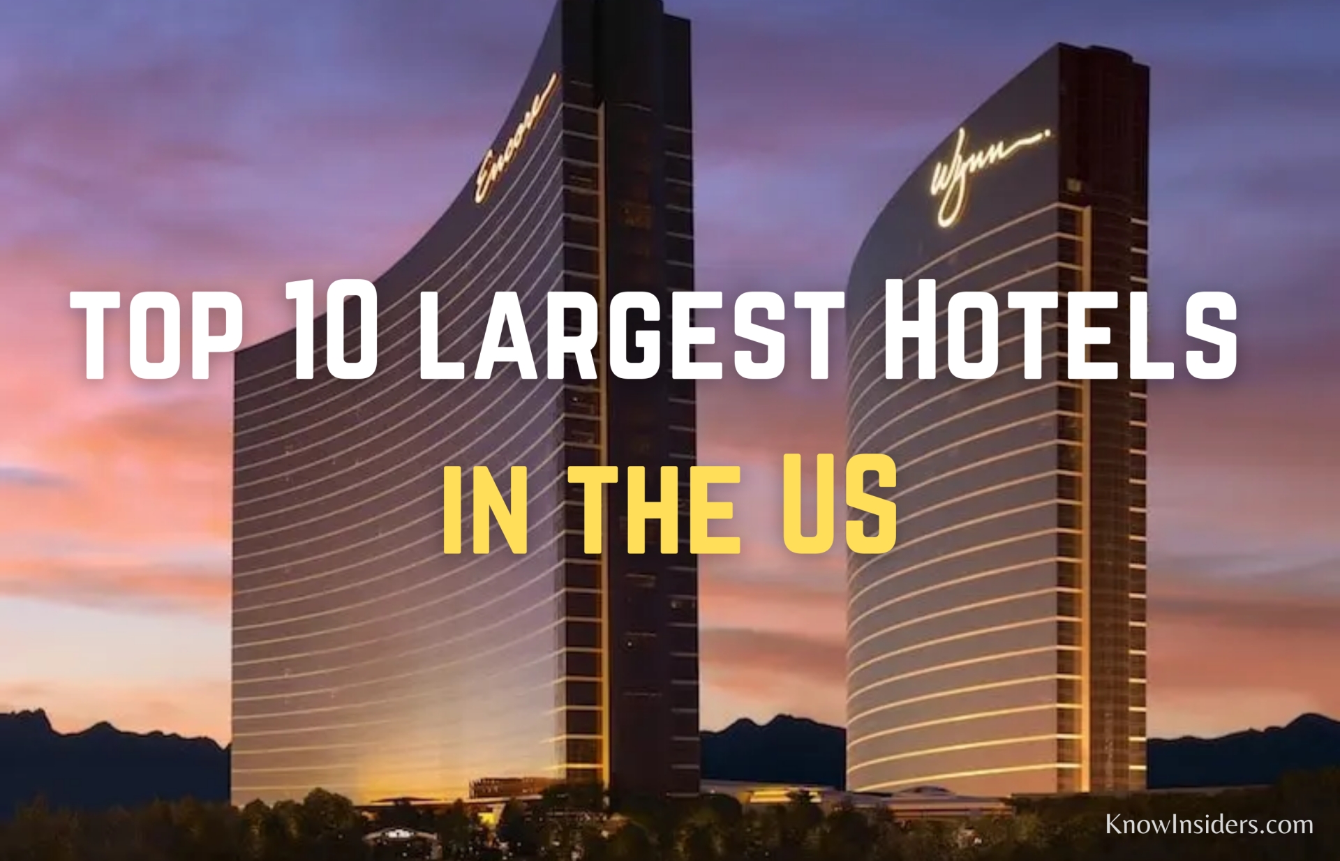 Top 10 Largest Hotels in the US Today