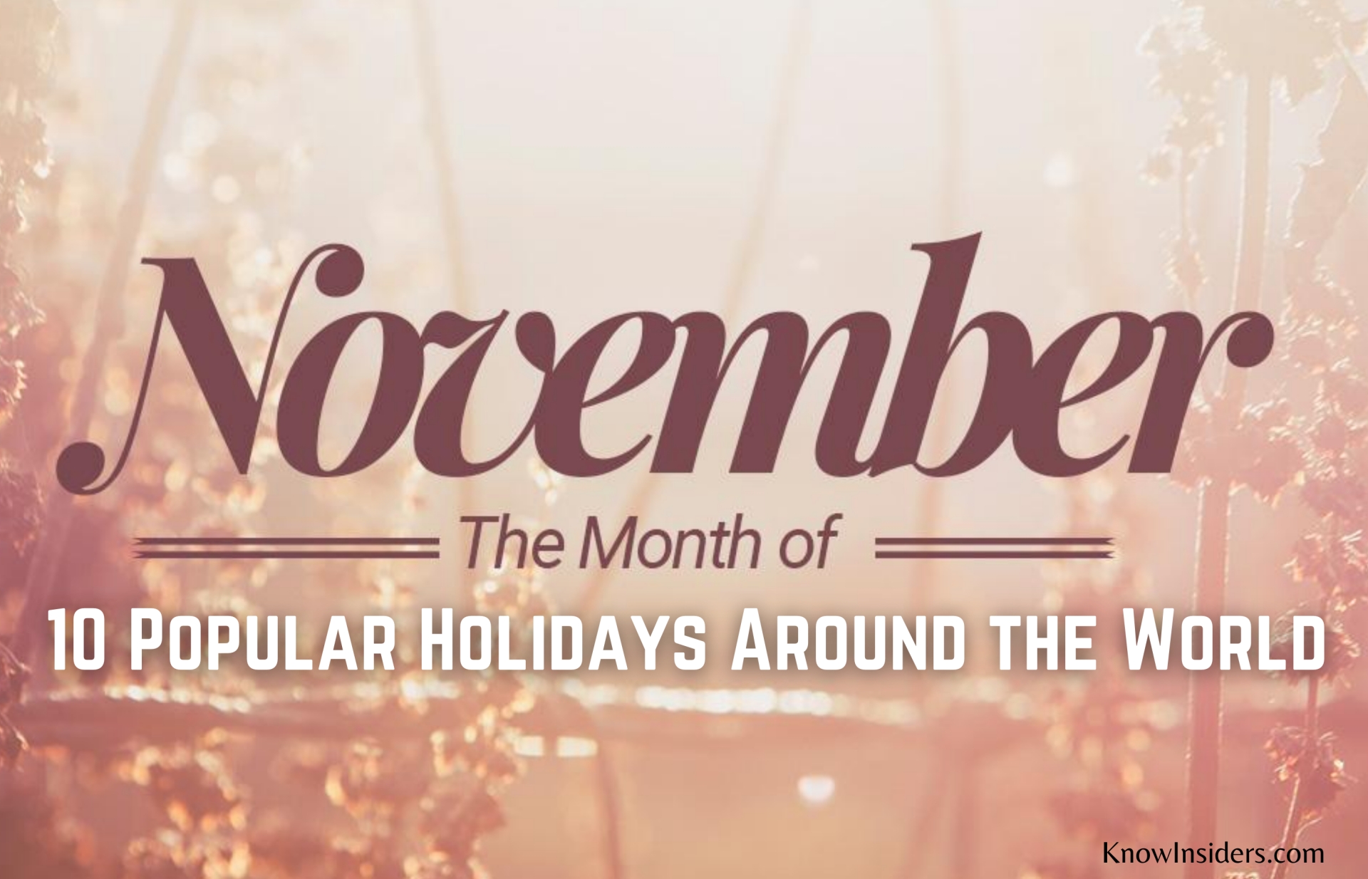 10 Popular November Holidays & Festivals of The World